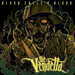 The Vendetta : Blood Calls 2 Blood